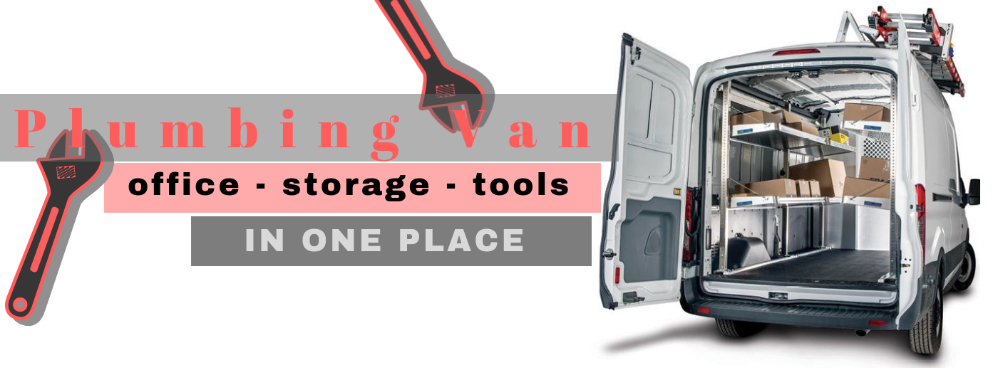 Plumbing Van – The Office, Storage and Tools in One Place